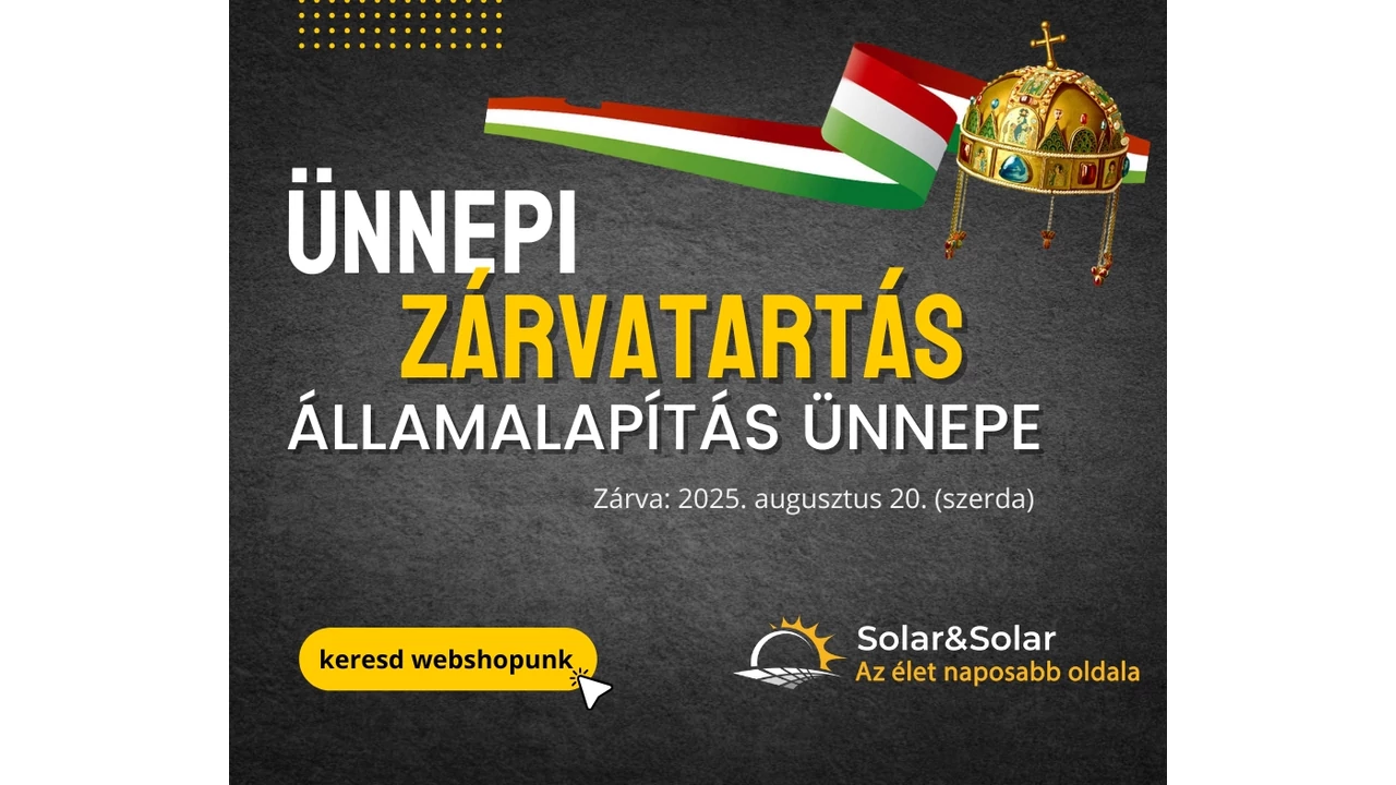 Augusztus 20-án zárva tart a Solar&Solar – webshopunk továbbra is nyitva áll