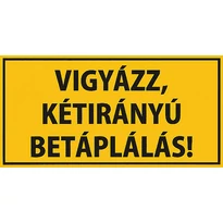 Matrica - Vigyázz, kétirányú betáplálás! - 100x50